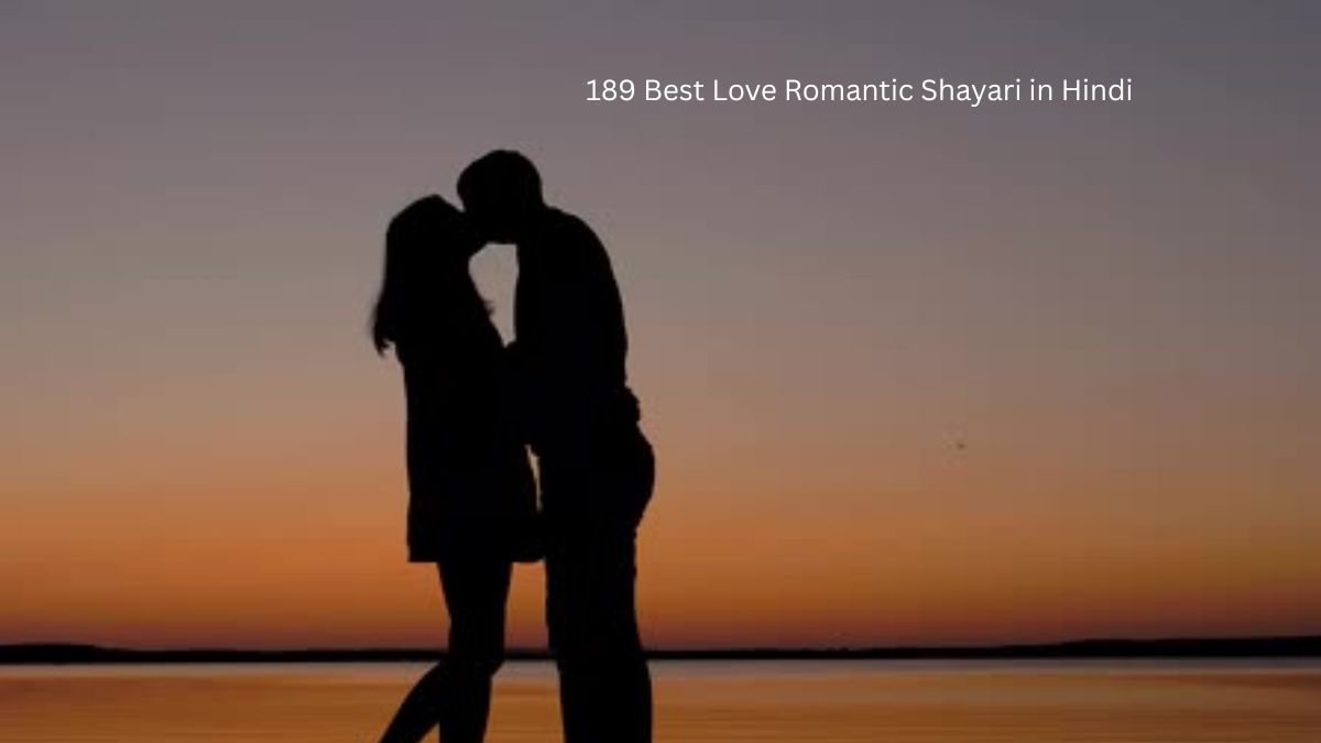 189 Best Love Romantic Shayari in Hindi 1 love romantic shayari in hindi love romantic shayari in hindi love romantic shayari in hindi
