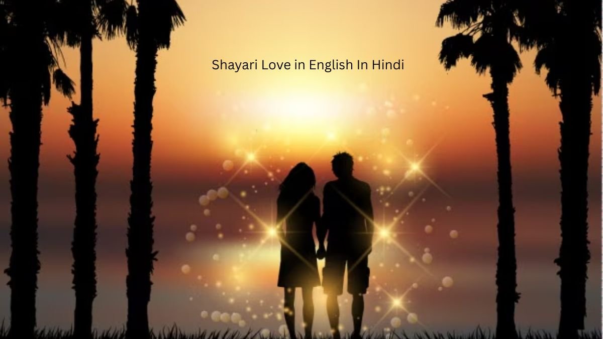 Shayari Love in English In Hindi 1 shayari love in english shayari love in english shayari love in english