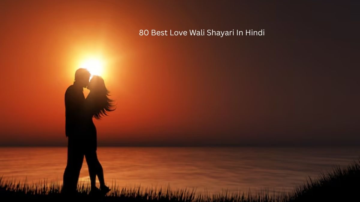 80 Best Love Wali Shayari In Hindi 1 love wali shayari love wali shayari love wali shayari