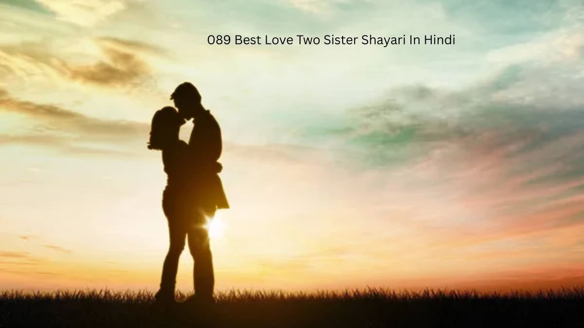 089 Best Love Two Sister Shayari In Hindi 1 love two sister shayari love two sister shayari love two sister shayari