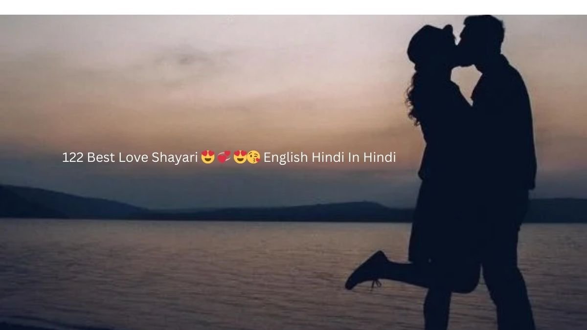122 Best Love Shayari 😍 💞 😍😘 English Hindi In Hindi 1 love shayari 😍 💞 😍😘 english hindi love shayari 😍 💞 😍😘 english hindi love shayari 😍 💞 😍😘 english hindi