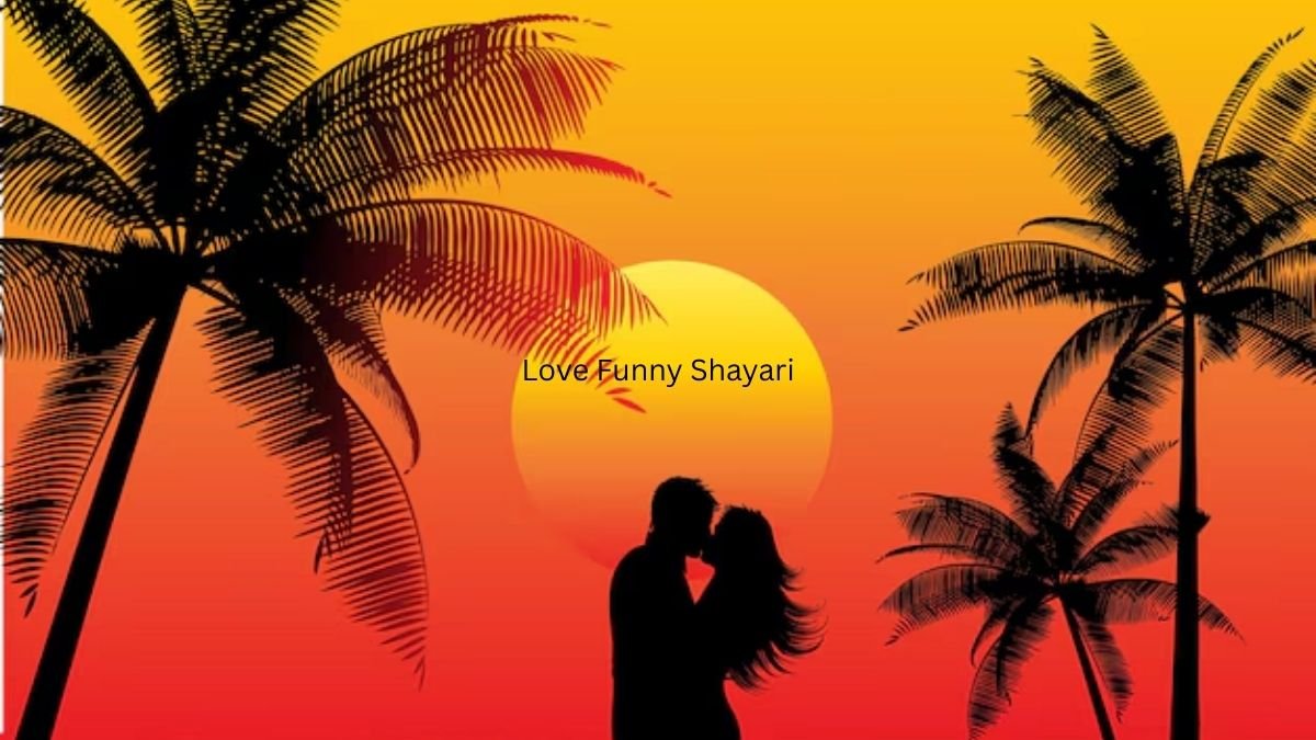 love funny shayari