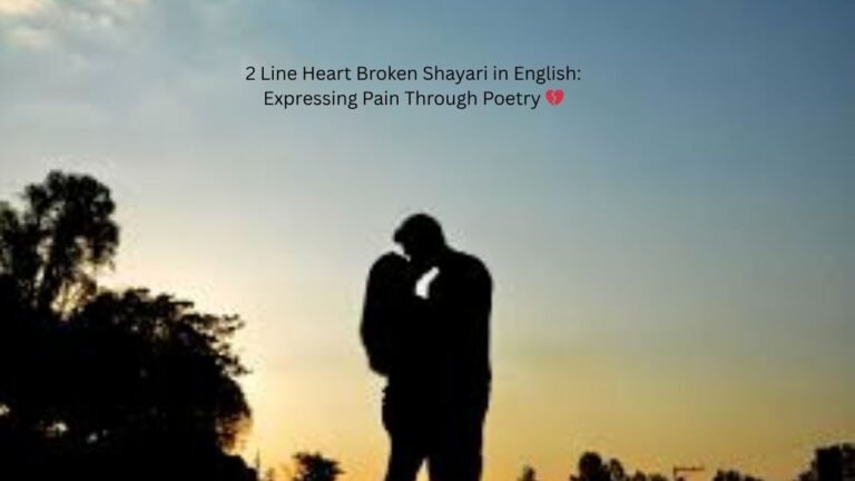2 line heart broken shayari in english